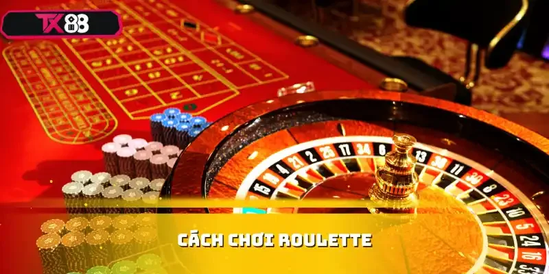 cách chơi roulette