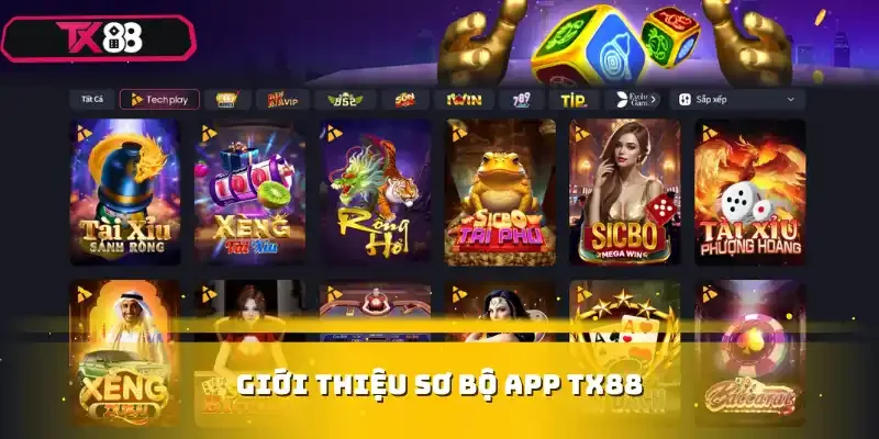 Giới thiệu sơ bộ app TX88