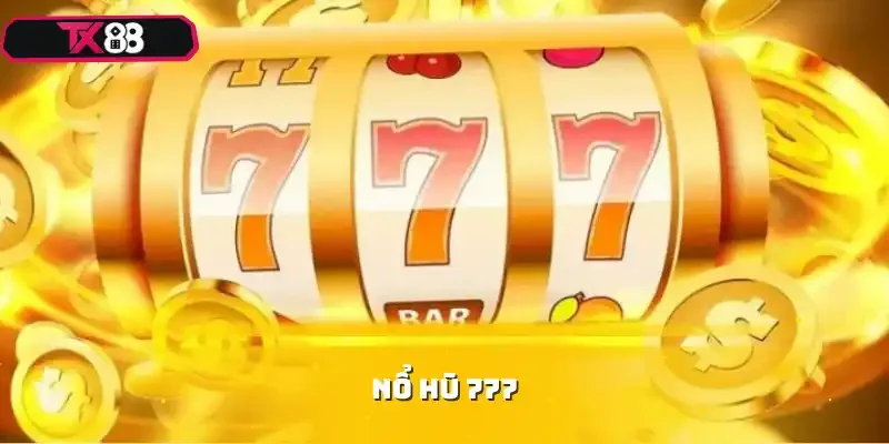 nổ hũ 777