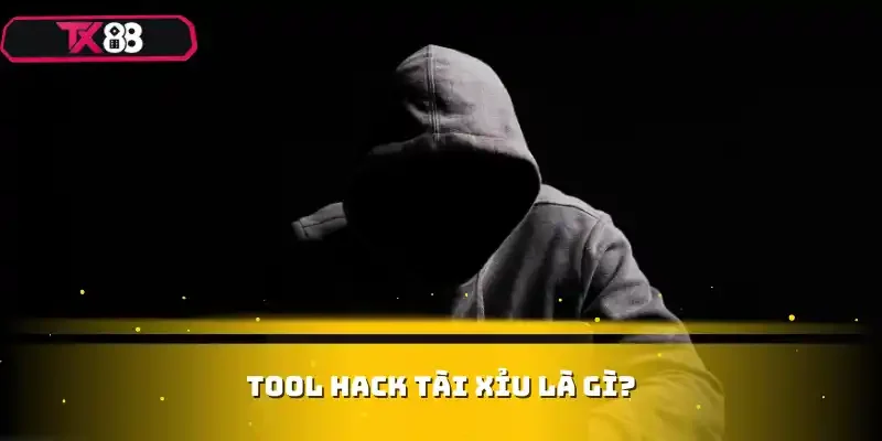 Tool hack tài xỉu là gì?